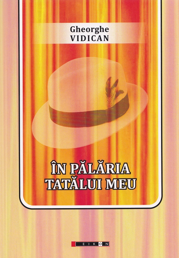 in palaria tatalui meu - gheorghe vidican