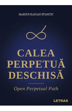 Coperta cărții 'Calea perpetuă deschisă - Marius Radian Stanciu'