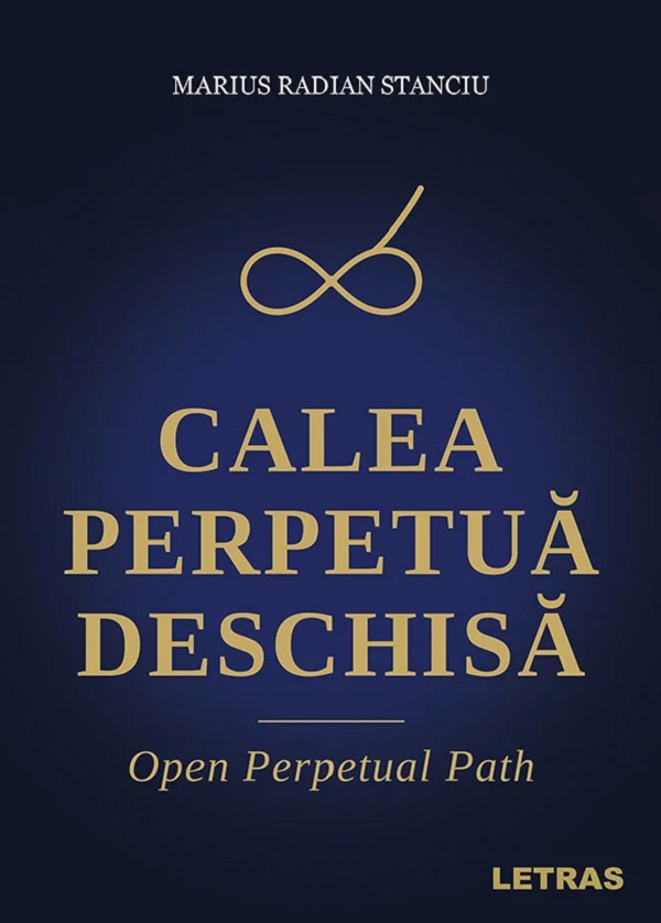 Coperta cărții 'Calea perpetuă deschisă - Marius Radian Stanciu'
