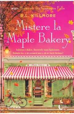 Coperta cărții 'Mistere la Maple Bakery. Seria Misterul din Cinnamon Falls Vol.3 - R. L. Killmore'