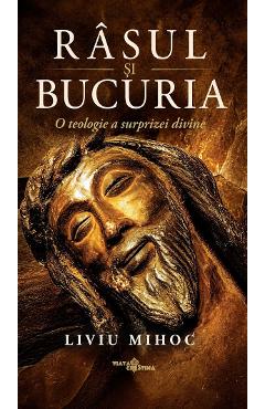 Coperta cărții 'Râsul și bucuria - Liviu Mihoc'