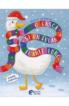 Coperta cărții 'O gâscă și un fular foarte lung + Spiridușa Wilma. Crăciun în pădure - Nastja Holtfreter, Lisa Gastager'