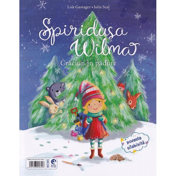 O gasca si un fular foarte lung + Spiridusa Wilma. Craciun in padure - Nastja Holtfreter, Lisa Gastager