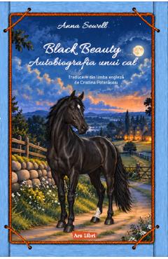 Coperta cărții 'Black Beauty. Autobiografia unui cal - Anna Sewell'