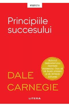 Coperta cărții 'Principiile succesului - Dale Carnegie'