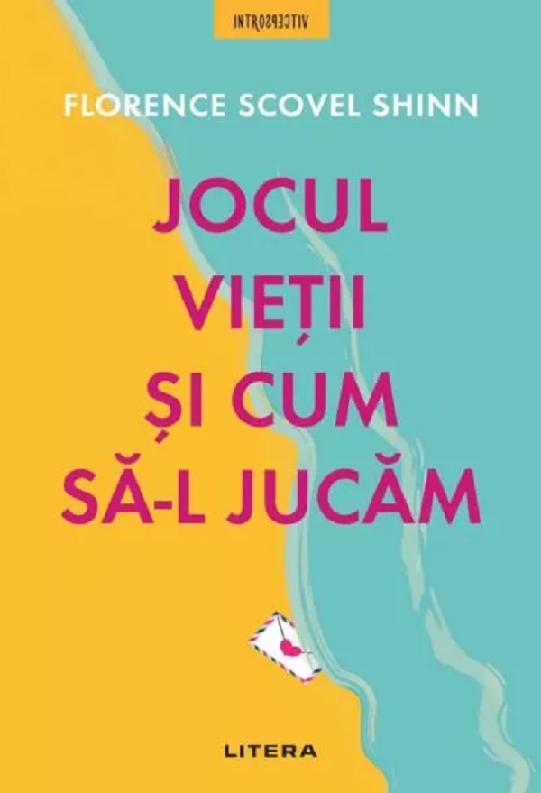 Jocul vieții și cum să-l jucăm de Florence Scovel Shinn - Coperta cărții