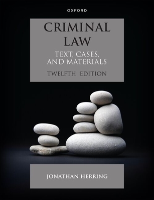 Coperta cărții 'Criminal Law: Text, Cases and Materials - Jonathan Herring'