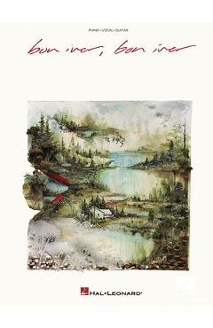 Coperta cărții 'Bon Iver: Bon Iver Piano Vocal Guitar Songbook Sheet Music Collection from the Grammy Winning Album Rock Indie Folk'
