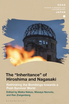 Coperta cărții 'The Inheritance of Hiroshima and Nagasaki: Rethinking the Bombings Towards a Post-Survivor World - Maika Nakao'