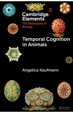 Temporal Cognition in Animals - Angelica Kaufmann