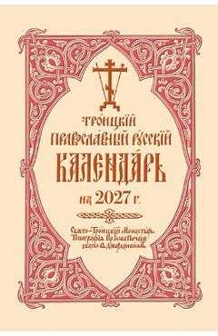 2027 Holy Trinity Russian Orthodox Calendar (Russian-Language) - Holy Trinity Monastery