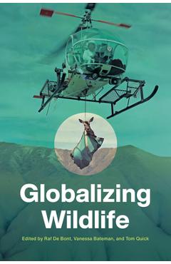 Globalizing Wildlife - Raf De Bont