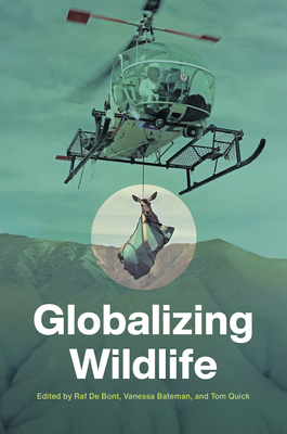 Coperta cărții 'Globalizing Wildlife - Raf De Bont'