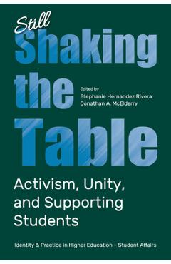 Still Shaking the Table: Activism, Unity, and Supporting Students - Stephanie Hernandez Rivera