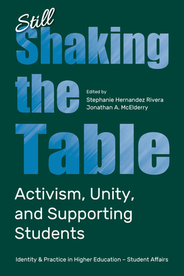 Coperta cărții 'Still Shaking the Table: Activism, Unity, and Supporting Students - Stephanie Hernandez Rivera'