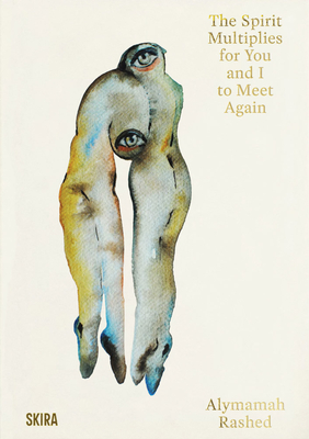 Coperta cărții 'Alymamah Rashed: The Spirit Multiplies for You and I to Meet Again - Alymamah Rashed'