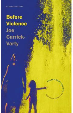 Coperta cărții 'Before Violence - Joe Carrick-varty'