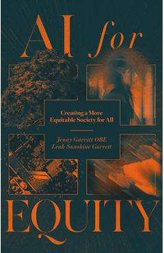 Coperta cărții 'AI for Equity: Creating a More Equitable Society for All - Jenny Garrett'