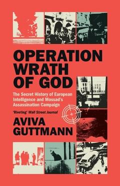 Operation Wrath of God - Aviva Guttmann