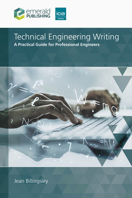 Coperta cărții 'Technical Engineering Writing: A Practical Guide for Professional Engineers - Jean Billingsley'