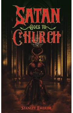 Coperta cărții 'Satan Goes to Church - Stanley Emeribe'