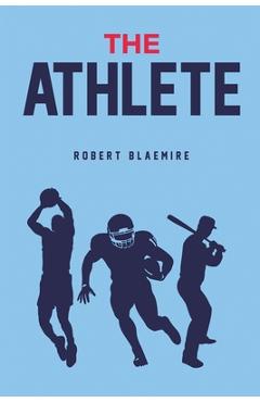 The Athlete - Robert Blaemire