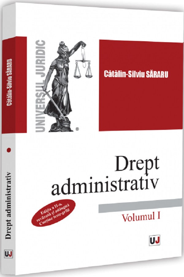 Drept administrativ. Curs universitar Vol.1 Ed.2 de Catalin Silviu Sararu - coperta cărții