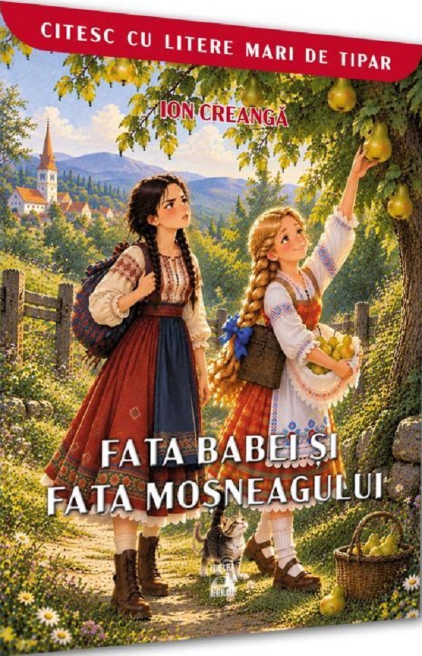 Fata babei și fata moșneagului de Ion Creanga - Coperta cărții