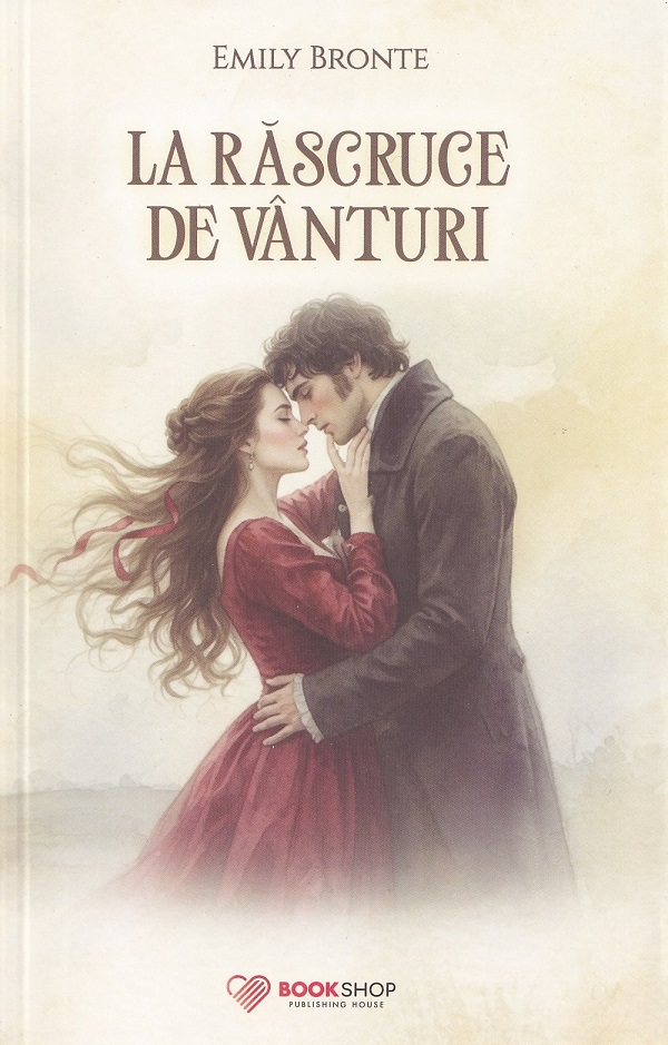 Coperta cărții 'La răscruce de vânturi - Emily Bronte'