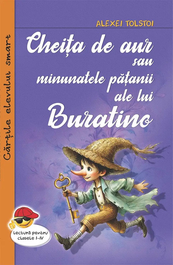 Coperta cărții 'Cheița de aur sau minunatele pățanii ale lui Buratino - Alexei Tolstoi'