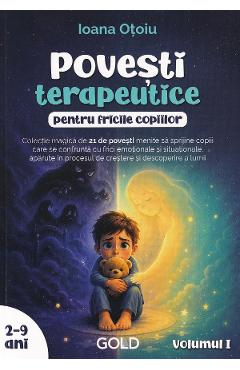Coperta cărții 'Povești terapeutice pentru fricile copiilor Vol.1. 2-9 ani - Ioana Oțoiu'