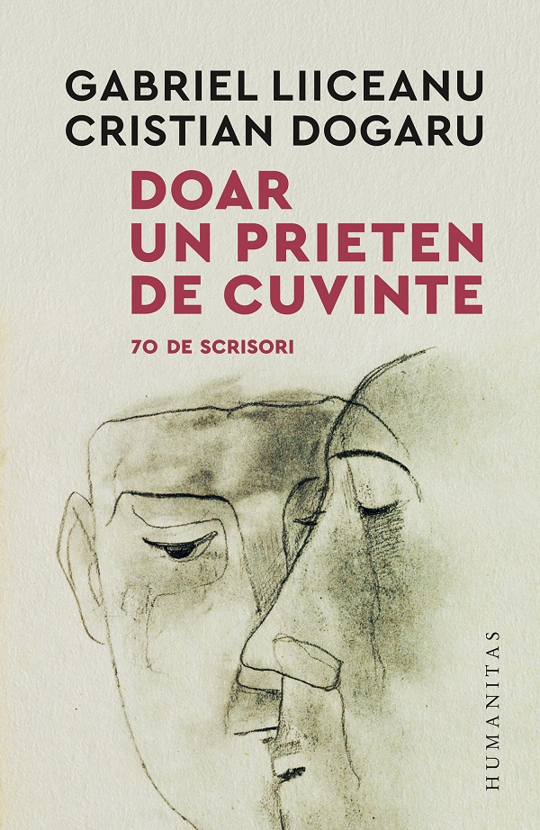 Doar un prieten de cuvinte. 70 de scrisori de Gabriel Liiceanu - Coperta cărții