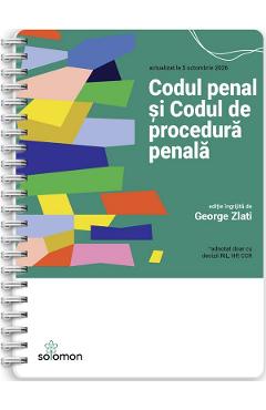 Coperta cărții 'Codul penal și Codul de procedură penală Act. 5 Octombrie 2026 - George Zlati'