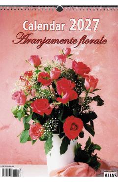 Imaginea produsului 'Calendar perete 2027. Aranjamente florale'