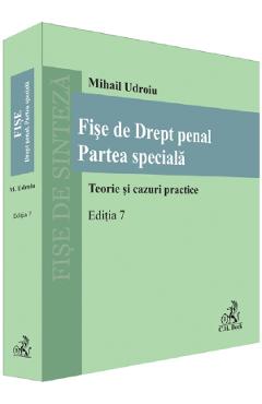 Coperta cărții 'Fișe de Drept penal. Partea specială Ed.7 - Mihail Udroiu'