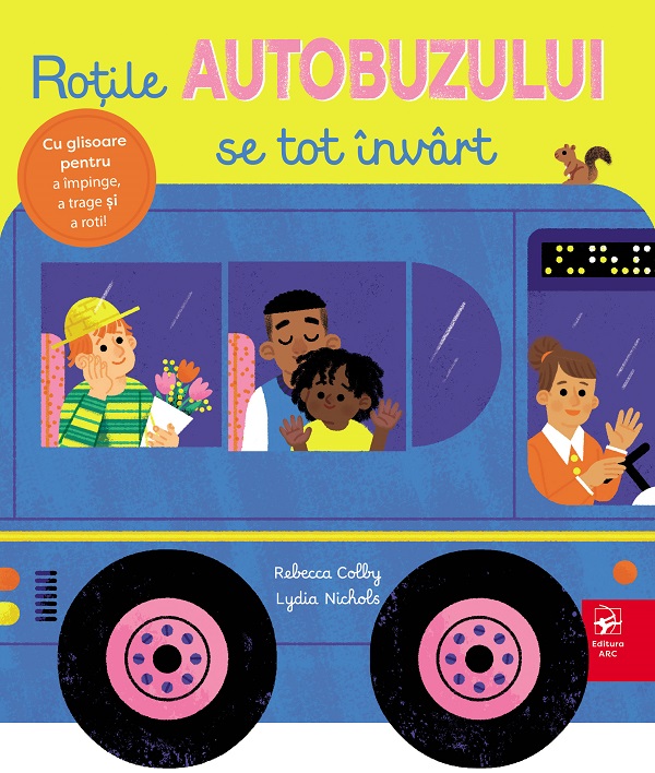 Coperta cărții 'Roțile autobuzului se tot învârt - Rebecca Colby'