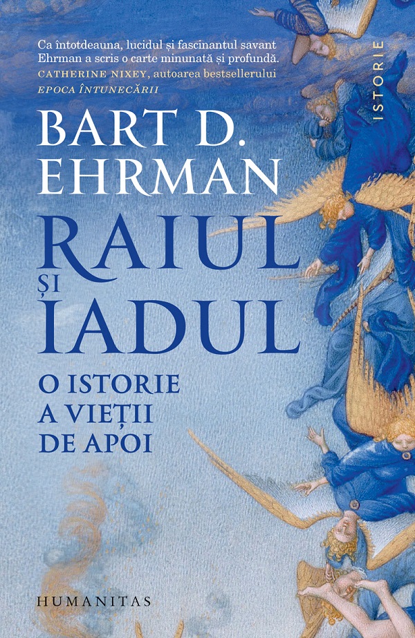 Coperta cărții 'Raiul și iadul. O istorie a vieții de apoi - Bart D. Ehrman'