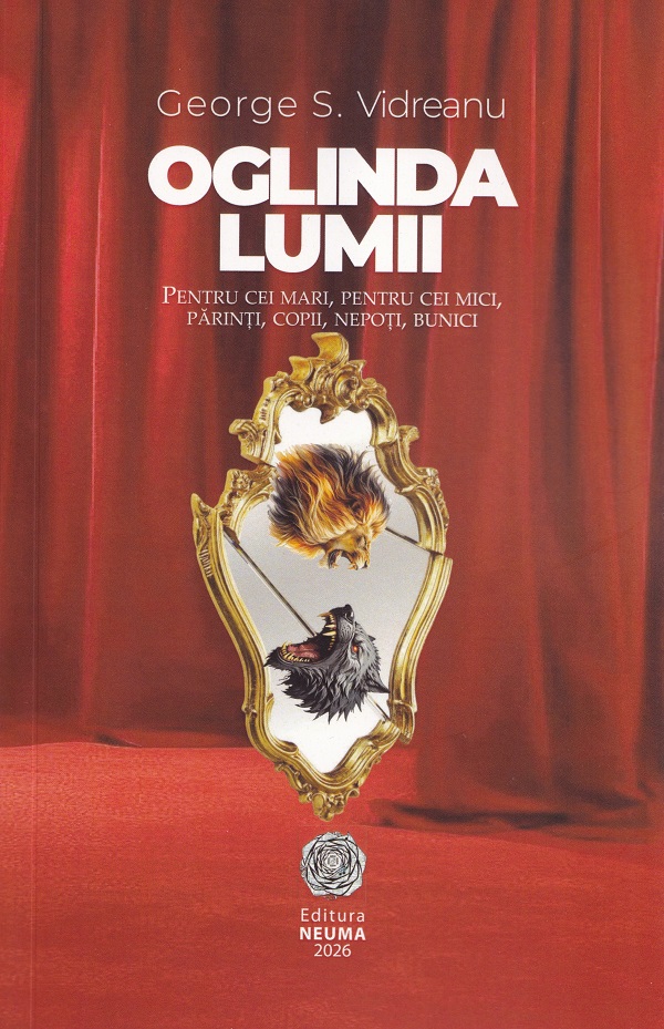 Coperta cărții 'Oglinda lumii - George S. Vidreanu'