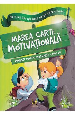 Coperta cărții 'Marea carte motivațională - Halasz-Szabo Klaudia, Sillinger Nikolett'