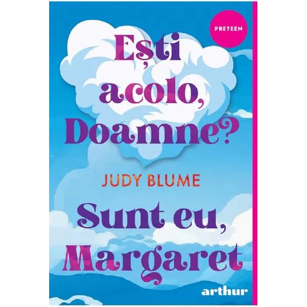 Esti acolo, doamne? Sunt eu, Margaret - Judy Blume
