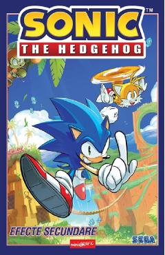 Coperta cărții 'Sonic The Hedgehog Vol.1: Efecte secundare - Ian Flynn'