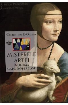 Coperta cărții 'Misterele artei. În inima capodoperelor - Costantino D’Orazio'