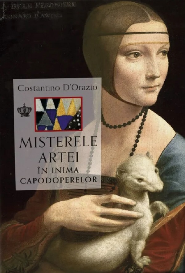 Coperta cărții 'Misterele artei. În inima capodoperelor - Costantino D’Orazio'