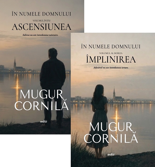 Coperta cărții 'Pachet 2 volume: În Numele Domnului (Ascensiunea + Împlinirea) - Mugur Cornilă'