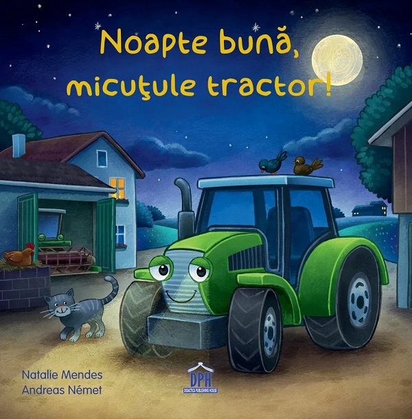 Coperta cărții 'Noapte bună, micuțule tractor! - Natalie Mendes'