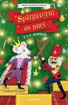 Coperta cărții 'Povești clasice de Crăciun. Spărgătorul de nuci - E.T.A. Hoffmann'