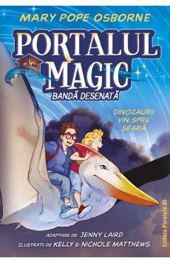 Coperta cărții 'Portalul magic Nr.1: Dinozaurii vin spre seară. Bandă desenată - Mary Pope Osborne'