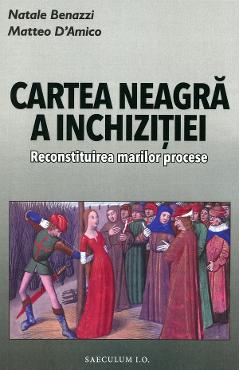Coperta cărții 'Cartea neagră a inchiziției - Natale Benazzi, Matteo D'Amico'