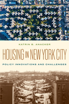 Coperta cărții 'Housing in New York City: Policy Innovations and Challenges - Katrin B. Anacker'
