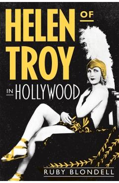 Coperta cărții 'Helen of Troy in Hollywood - Ruby Blondell'